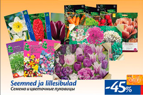 Seemned ja lillesibulad  -45%