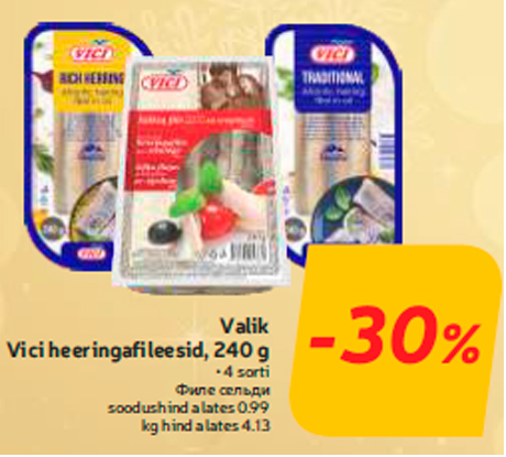 Valik Vici heeringafileesid, 240 g -30%