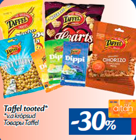 Taffel tooted*  -30%
