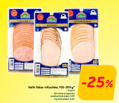 Valik Oskar viilusinke, 105-300 g*  -25%