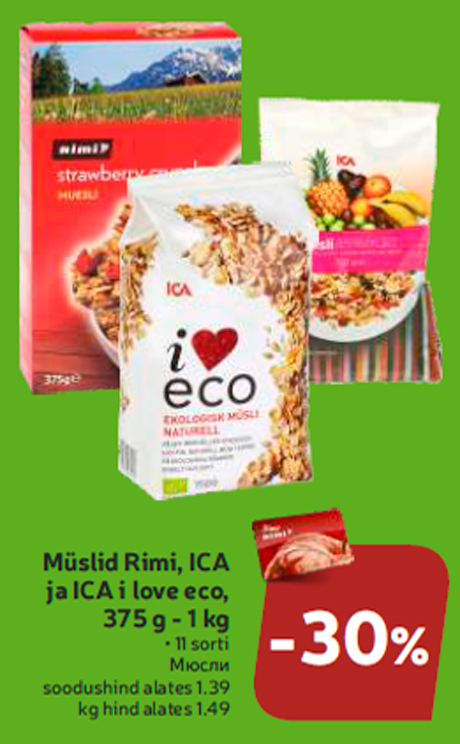 Müslid Rimi, ICA ja ICA i love eco, 375 g - 1 kg  -30%
