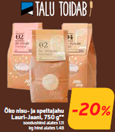 Öko nisu- ja speltajahu Lauri-Jaani, 750 g**  -20%