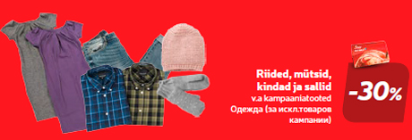 Riided, mütsid, kindad ja sallid  -30%