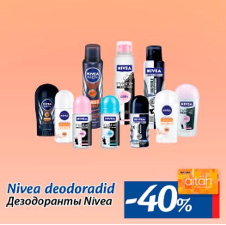 Nivea deodoradid  -40%