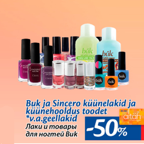 Buk ja Sinsero küünelakid ja küünehooldus tooted*  -50%