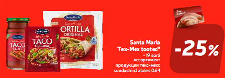 Santa Maria Tex-Mex tooted* -25%