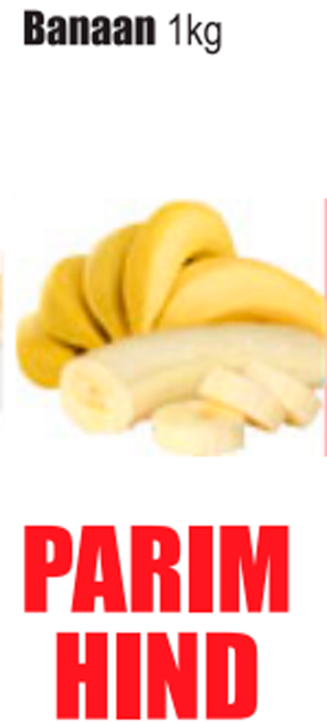 Banaan 1 kg -PARIM HIND