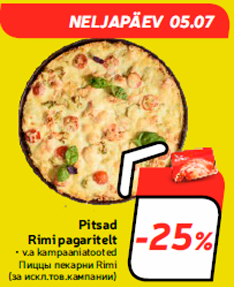 Pitsad Rimi pagaritelt  -25%