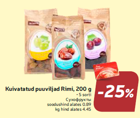 Kuivatatud puuviljad Rimi, 200 g -25%
