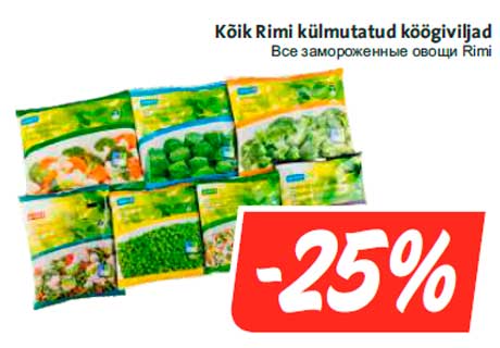 Kõik Rimi külmutatud köögiviljad -25%