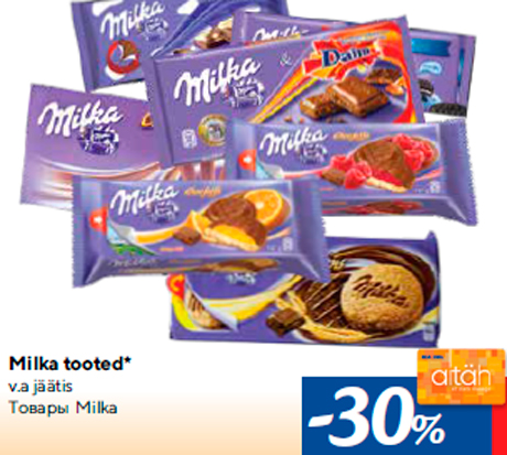 Milka tooted*  -30%