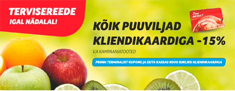 Kõik puuviljad kliendikaardiga  -15%