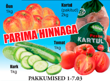 Õun, 1 kg; Kartul,(pakitud) 2 kg; Kurk, 1 kg; Tomat, 1 kg  - PARIMA HINNAGA