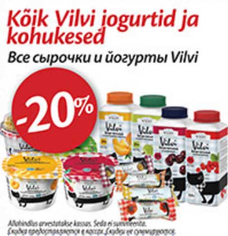 Kõik Vilvi jogurtid ja kohukesed -20%