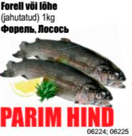 Forell või lõhe  - PARIM HIND