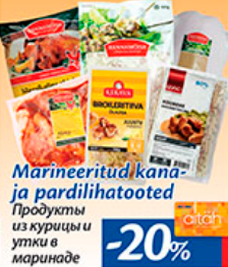 Marineeritud kana ja pardilihatooted  -20%