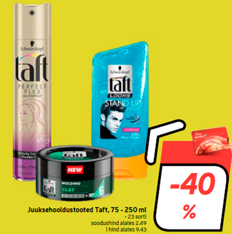 Juuksehooldustooted Taft, 75 - 250 ml -40%