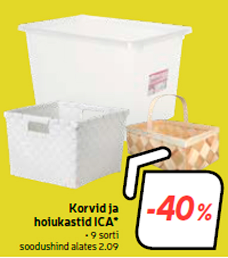 Korvid ja hoiukastid ICA* -40%