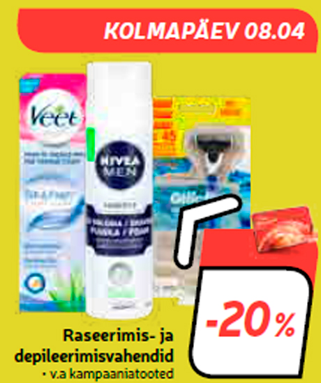 Raseerimis- ja depileerimisvahendid  -20%
