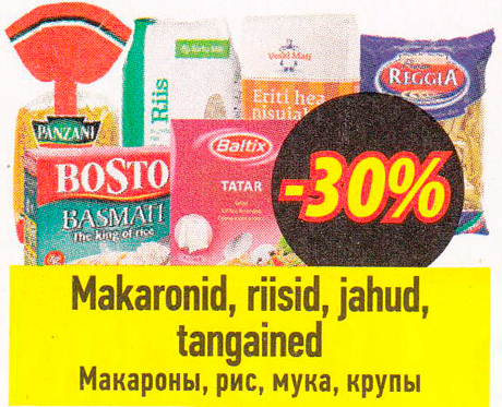 Makaronid, riisid, jahud, tangained  -30%