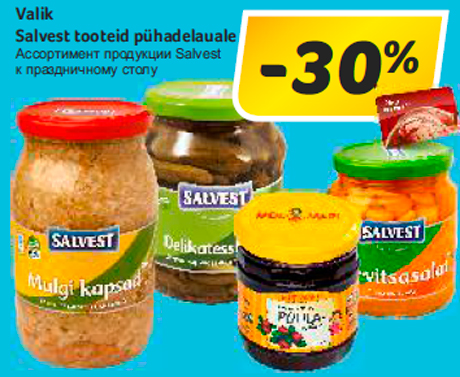 Valik Salvest tooteid pühadelauale  -30%