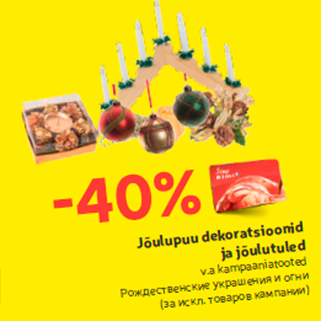 Jõulupuu dekoratsioonid ja jõulutuled  -40%