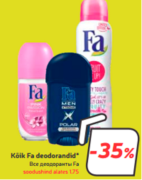 Kõik Fa deodorandid*   -35%