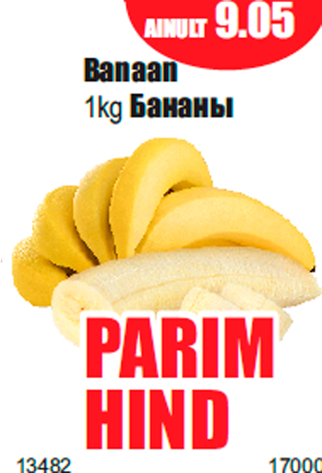 Banaan 1kg - PARIM HIND
