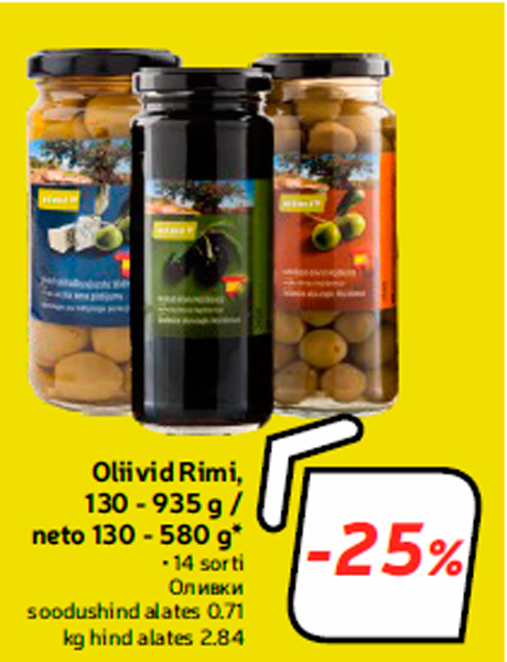 Oliivid Rimi, 130 - 935 g / neto 130 - 580 g*  -25%