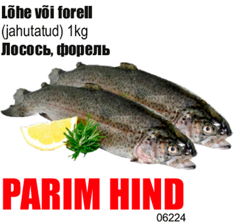 Lõhe või forell - PARIM HIND
