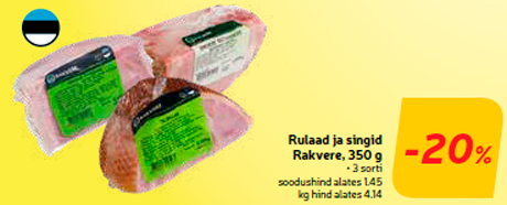 Rulaad ja singid Rakvere, 350 g  -20%
