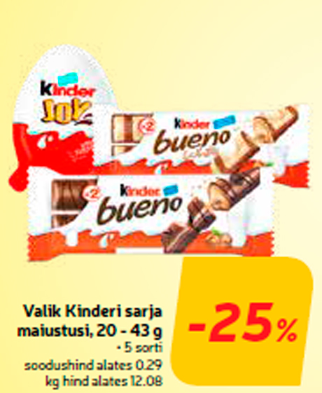 Valik Kinderi sarja maiustusi, 20 - 43 g  -25%
