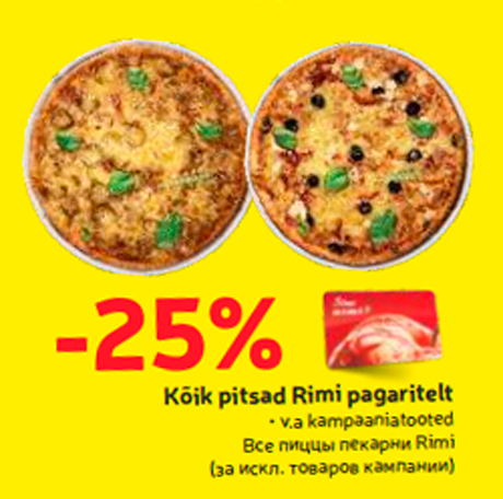 Kõik pitsad Rimi pagaritelt  -25%