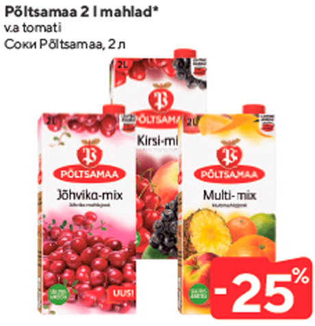 Põltsamaa 2 l mahlad* -25%