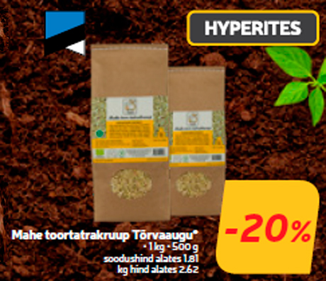 Mahe toortatrakruup Tõrvaaugu* -20%