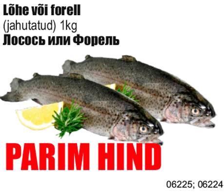 Lõhe või forell - PARIM HIND