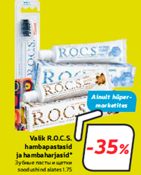 Valik R.O.C.S. hambapastasid ja hambaharjasid*  -35%