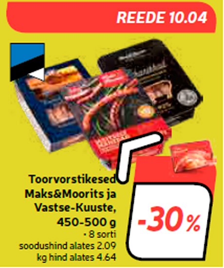 Toorvorstikesed Maks&Moorits ja Vastse-Kuuste, 450-500 g  -30%
