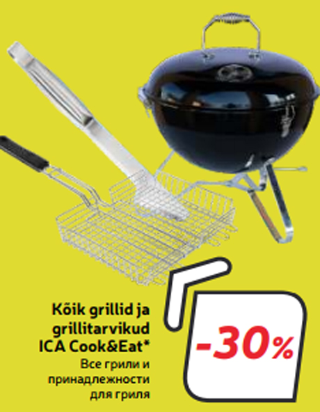 Kõik grillid ja grillitarvikud ICA Cook&Eat* -30%