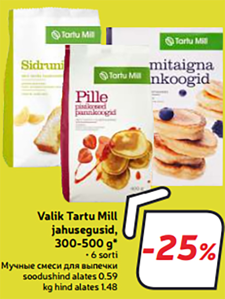 Valik Tartu Mill jahusegusid,300-500 g* -25%