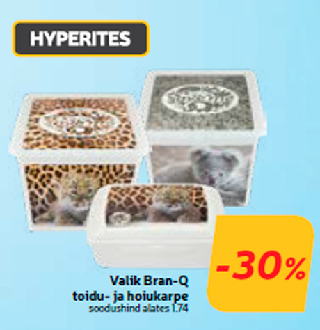 Valik Bran-Q toidu- ja hoiukarpe  -30%