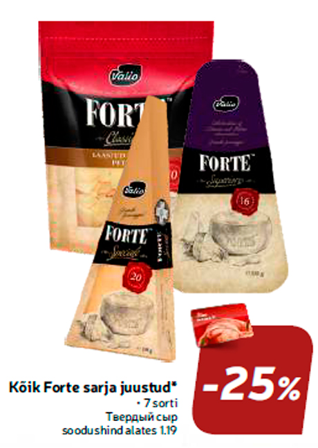 Kõik Forte sarja juustud*  -25%