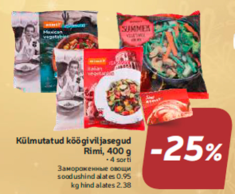 Külmutatud köögiviljasegud Rimi, 400 g  -25%
