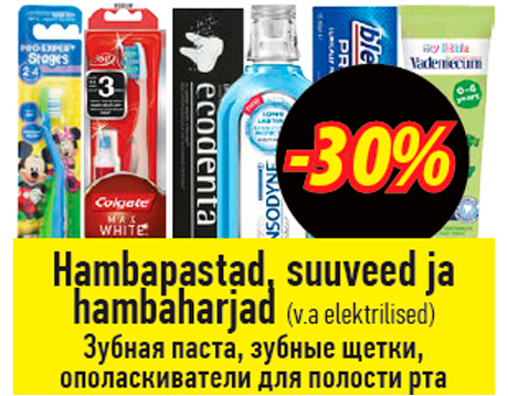 Hambapastad, suuveed ja hambaharjad -30%