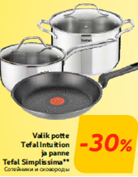 Valik potte Tefal Intuition ja panne Tefal Simplissima** -30%