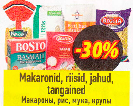 Makaronid, riisid, jahud, tangained  -30%