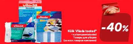 Kõik Vileda tooted*  -40%