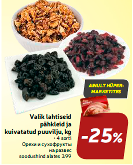 Valik lahtiseid pähkleid ja kuivatatud puuvilju, kg  -25%