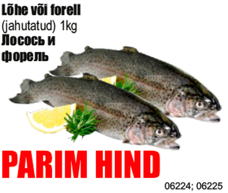 Lõhe või forell - PARIM HIND
