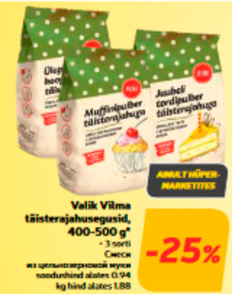 Valik Vilma täisterajahusegusid, 400-500 g*  -25%